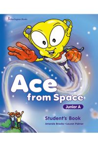 Ace from Space Junior A Student's Book