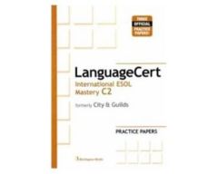 LANGUAGECERT INTERNATIONAL ESOL MASTERY C2 PRACTICE TESTS CD CLASS (FORMELY CITY & GUILDS)