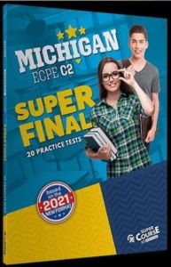 SUPER FINAL 20 Practice Tests C2 ECPE (NEW FORMAT 2021)