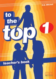 TO THE TOP 1 - TEACHER'S BOOK