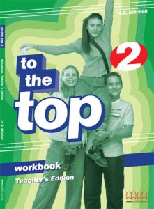 TO THE TOP 2 - WORKBOOK TEACHER 'S EDITION