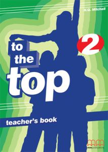 TO THE TOP 2 - TEACHER'S BOOK