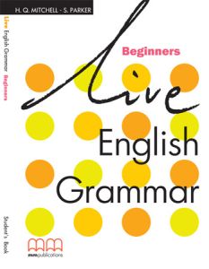 LIVE ENGLISH GRAMMAR BEGINNERS ENGLISH EDITION - STUDENT'S BOOK
