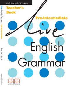 LIVE ENGLISH GRAMMAR PRE-INTERMEDIATE ENGLISH EDITION - TEACHER'S BOOK