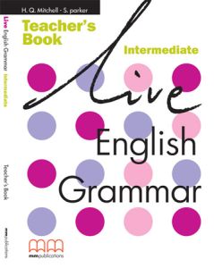 LIVE ENGLISH GRAMMAR INTERMEDIATE ENGLISH EDITION - TEACHER'S BOOK