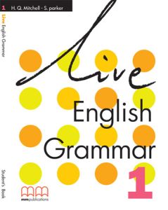 LIVE ENGLISH GRAMMAR 1 (GREEK EDITION) - STUDENT'S BOOK