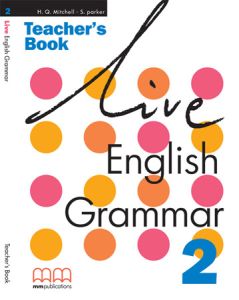 LIVE ENGLISH GRAMMAR 2 (GREEK EDITION) - TEACHER'S BOOK