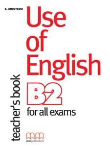 USE OF ENGLISH B2 - TEACHER'S BOOK