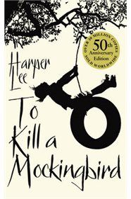 To Kill a Mockingbird (50th Anniversary Edition)- Paperback