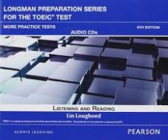 LONGMAN PREPARATION SERIES FOR THE TOEIC MORE PRACTICE TESTS (&#43; CD) & iTEST W/AUDIO 5TH EDITION