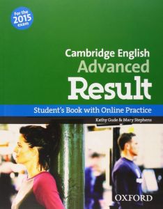CAMBRIDGE ENGLISH ADVANCED RESULT STUDENT'S BOOK (&#43; ONLINE PRACTICE TEST) (2014)