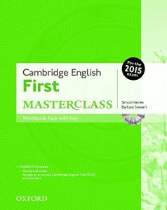 CAMBRIDGE ENGLISH FIRST MASTERCLASS WORKBOOK WITH KEY (&#43; AUDIO CD)  2015