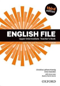 ENGLISH FILE 3RD EDITION UPPER-INTERMEDIATE TEACHER'S BOOK (&#43; ASSESSMENT CD-ROM)