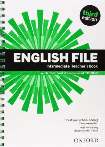 ENGLISH FILE 3RD EDITION INTERMEDIATE TEACHER'S BOOK (&#43; ASSESSMENT CD-ROM)