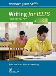IMPROVE YOUR SKILLS FOR IELTS WRITING 4.5 - 6 STUDENT'S BOOK WITH KEY