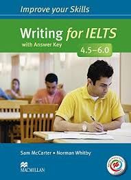 IMPROVE YOUR SKILLS FOR IELTS WRITING 4.5 - 6 STUDENT'S BOOK WITH KEY (&#43; MPO PACK)