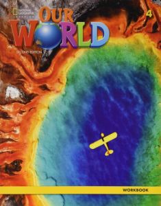 Our World - Second Edition BrE Level 4 Workbook