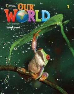 Our World - Second Edition BrE Level 1 Workbook