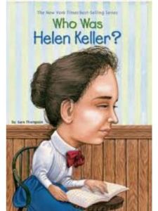 Who Was Hellen Keller?