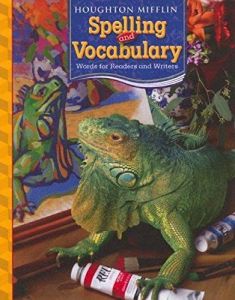 "HOUGHTON MIFFLIN" SPELLING AND VOCABULARY CONSUMABLE STUDENT'S BOOK