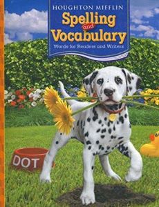 HOUGHTON MIFFLIN SPELLING AND VOCABULARY MY WORDS TO READ AND WRITE