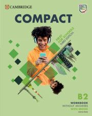 Compact First For Schools B2 First Workbook without Answers with eBook 3rd Edition
