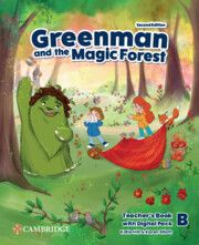 Greenman and the Magic Forest Level B Teacher’s Book with Digital Pack 2nd Edition
