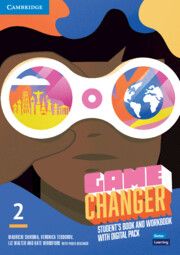 Game Changer 2 Student's Book and Workbook with Digital Pack