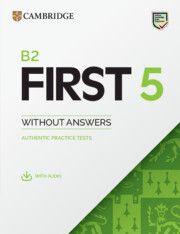 CAMBRIDGE ENGLISH FIRST 5 Student's Book Without Answers
