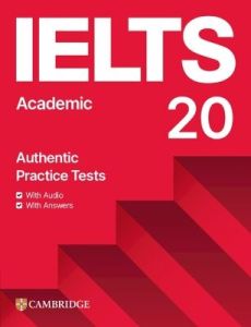Cambridge IELTS 20 Academic Student's Book with Answers (+ Downloadable Audio + Resource Bank)
