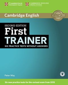 FIRST CERTIFICATE TRAINER PRACTICE TESTS STUDENT'S BOOK ( &#43; ON LINE AUDIO) 2ND EDITION