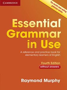 ESSENTIAL GRAMMAR IN USE STUDENT'S BOOK WITHOUT ANSWERS 4TH EDITION