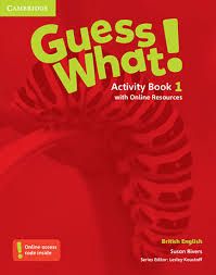 GUESS WHAT! 1 ACTIVITY BOOK ( &#43; ON LINE RESOURCES)