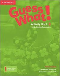 GUESS WHAT! 3 ACTIVITY BOOK ( &#43; ON LINE RESOURCES)