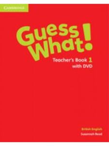 GUESS WHAT! 1 TEACHER'S BOOK (&#43; DVD)