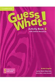 GUESS WHAT! 5 ACTIVITY BOOK ( &#43; ON LINE RESOURCES)