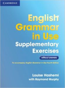 ENGLISH GRAMMAR IN USE STUDENT'S BOOK SUPPLEMENTARY EXERCISES 3RD EDITION