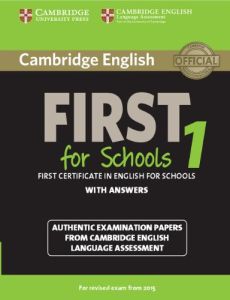 CAMBRIDGE ENGLISH FIRST FOR SCHOOLS 1 WITH ANSWERS NEW 2014