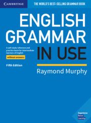 ENGLISH GRAMMAR IN USE Student's Book Without Answers 5th Edition