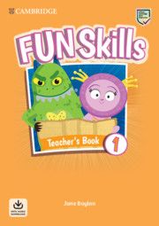 Fun Skills Level 1, Teacher's Book with Audio Download