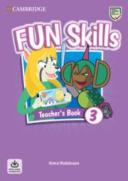 Fun Skills Level 3, Teacher's Book with Audio Download