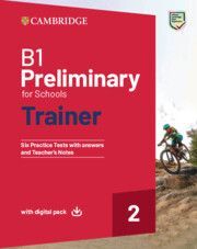 B1 Preliminary for Schools Trainer 2: Student's Book With Answers (& Digital Pack)