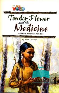 Our World BRE 4 Tender Flower and the Medicine Reader