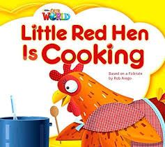 Our World BRE 1 Little Red Hen is Cooking Big Book