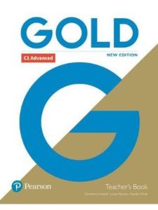 Gold C1 Advanced (New Edition) Teacher's Book (&#43;PORTAL ACCESS & RESOURCE DISC)