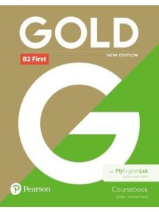 Gold B2 First (New Edition) (&#43; MY LAB PACK) Student's Book New Edition
