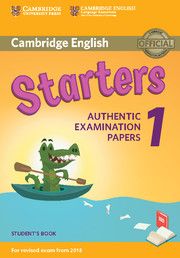 Cambridge Young Learners English Tests Starters 1 Student's Book (for Revised Exam from 2018)