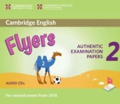 CAMBRIDGE YOUNG LEARNERS ENGLISH TESTS FLYERS 2 CD (FOR REVISED EXAM FROM 2018)