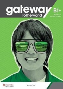 Gateway to the World B1+ Workbook (+Online Workbook)