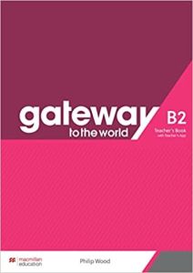 Gateway to the World B2 Teacher's Edition